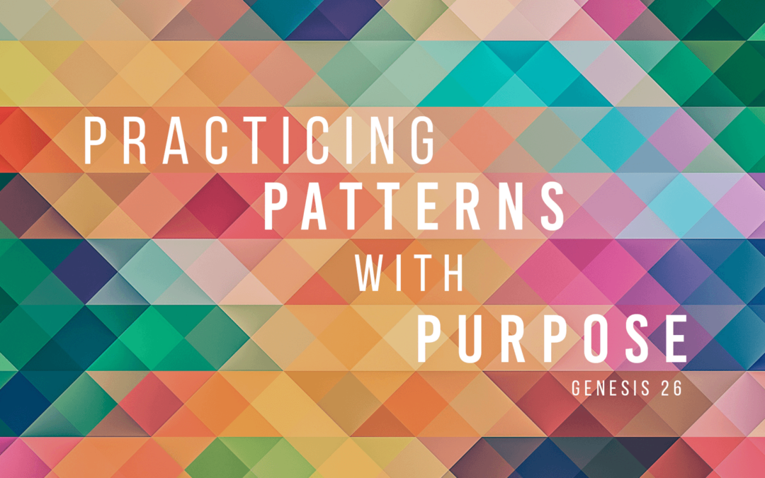 Practicing Patterns with Purpose – Chelsea Puckett