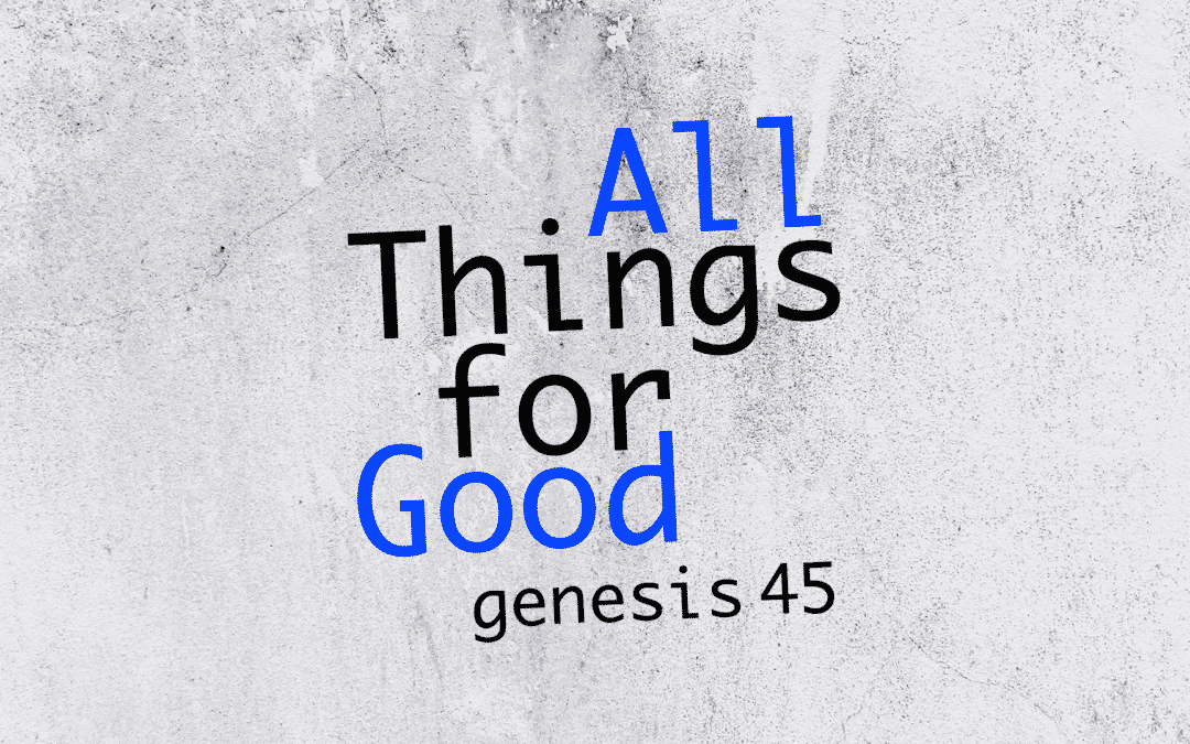 All Things for Good – Josh McCoin