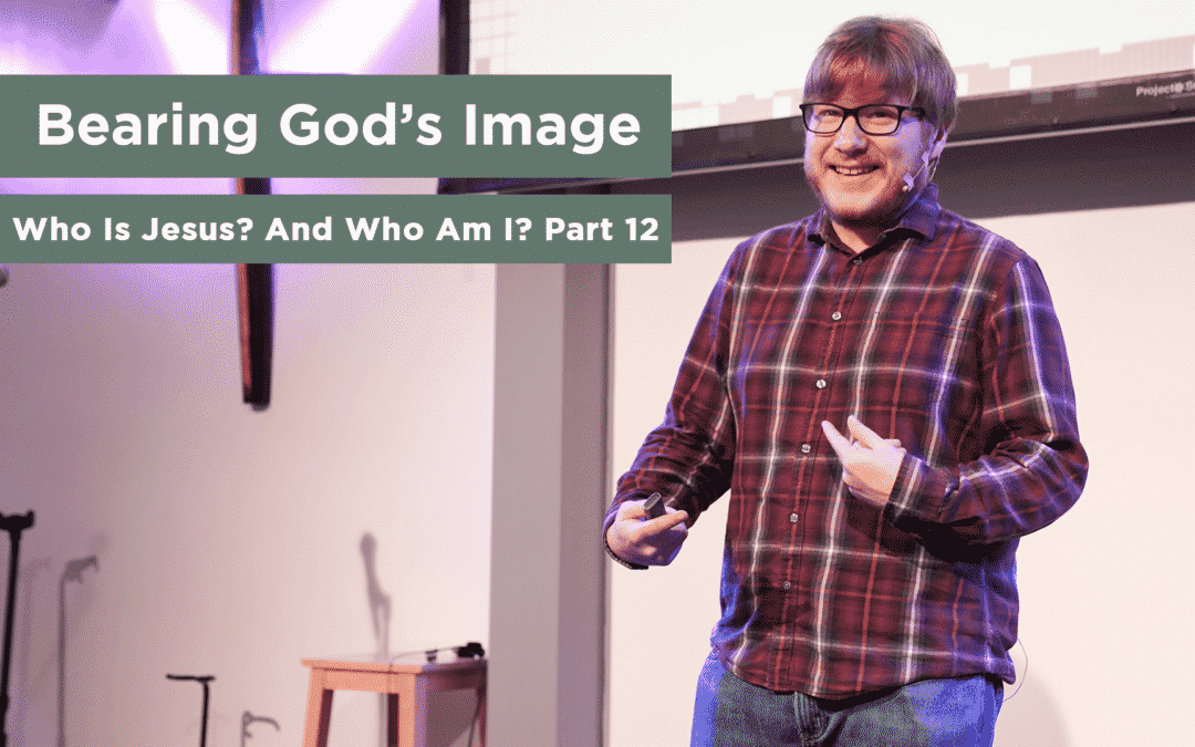 Bearing God’s Image – Josh McCoin