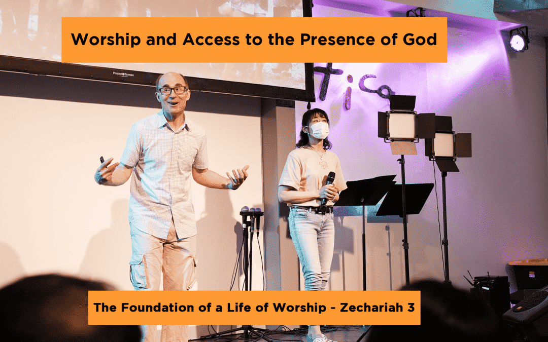 Worship and Access to the Presence of God