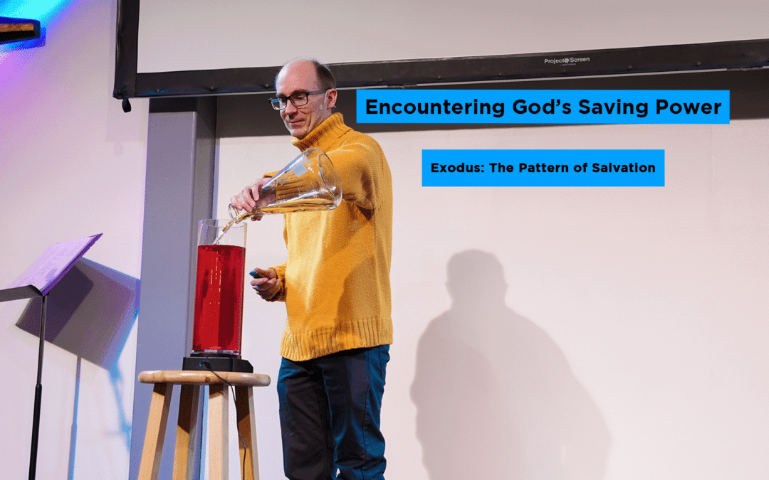 Encountering God’s Saving Power – Chris Carter